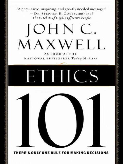 Title details for Ethics 101 by John C. Maxwell - Available